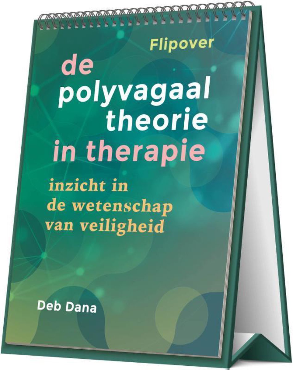 De polyvagaaltheorie in therapie - inzicht in de wetenschap van veiligheid FLIPOVER