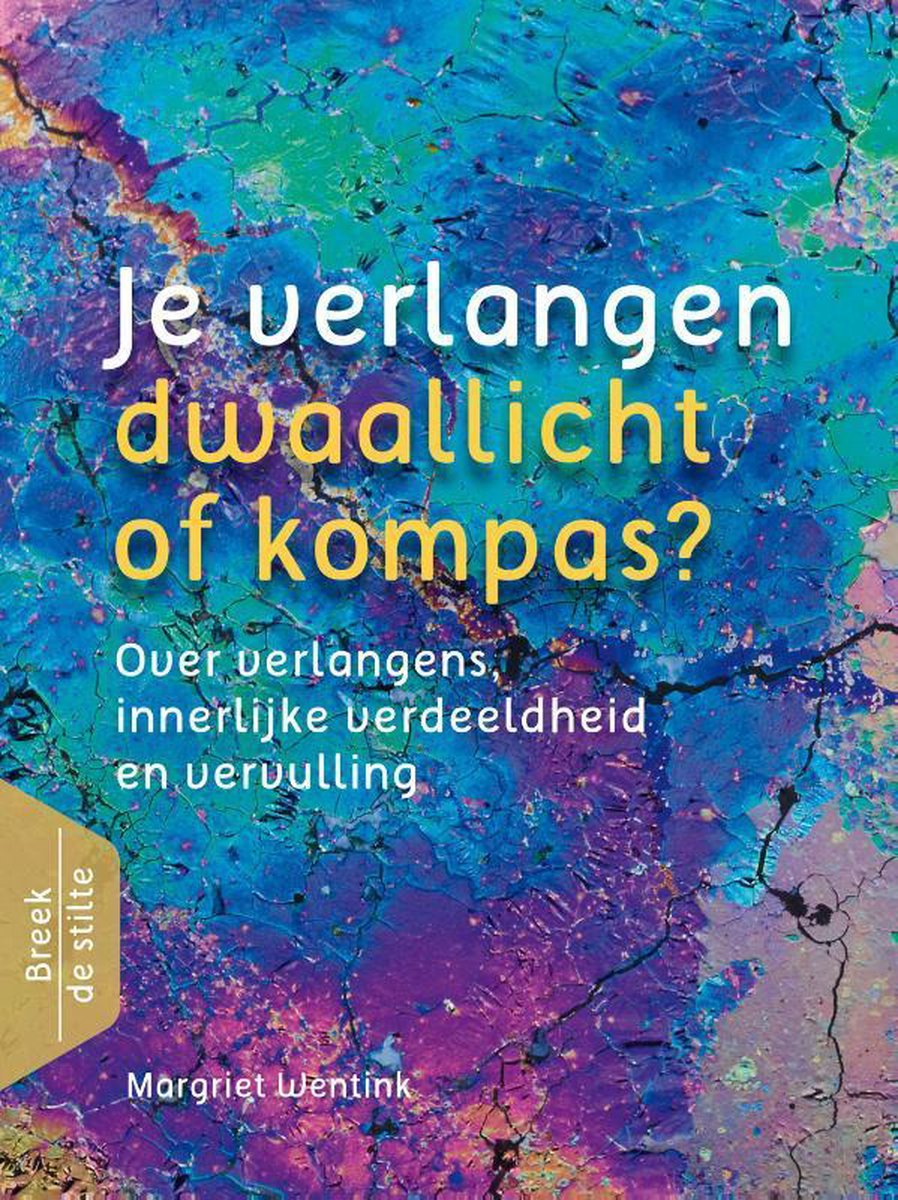 Je verlangen - dwaallicht of kompas