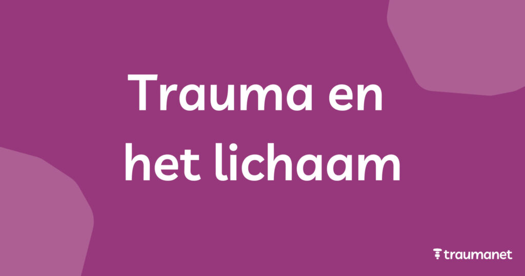 Trauma en het lichaam
