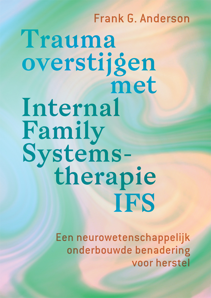 Trauma overstijgen met IFS